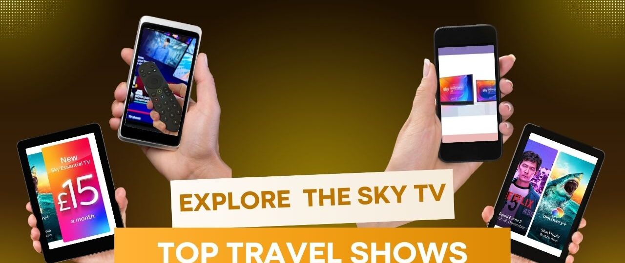 Sky-TV: Top Travel Shows for Adventurers